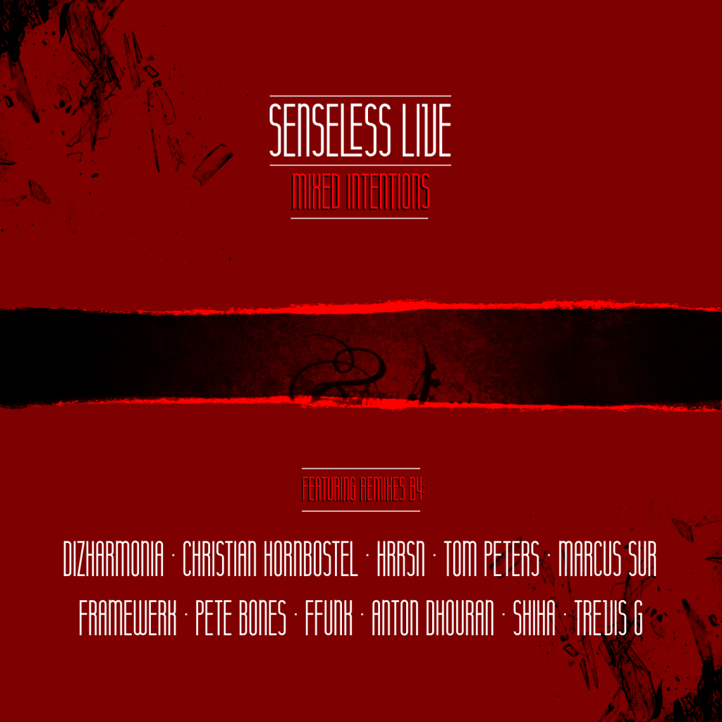 senseless-live-mixed-intentions